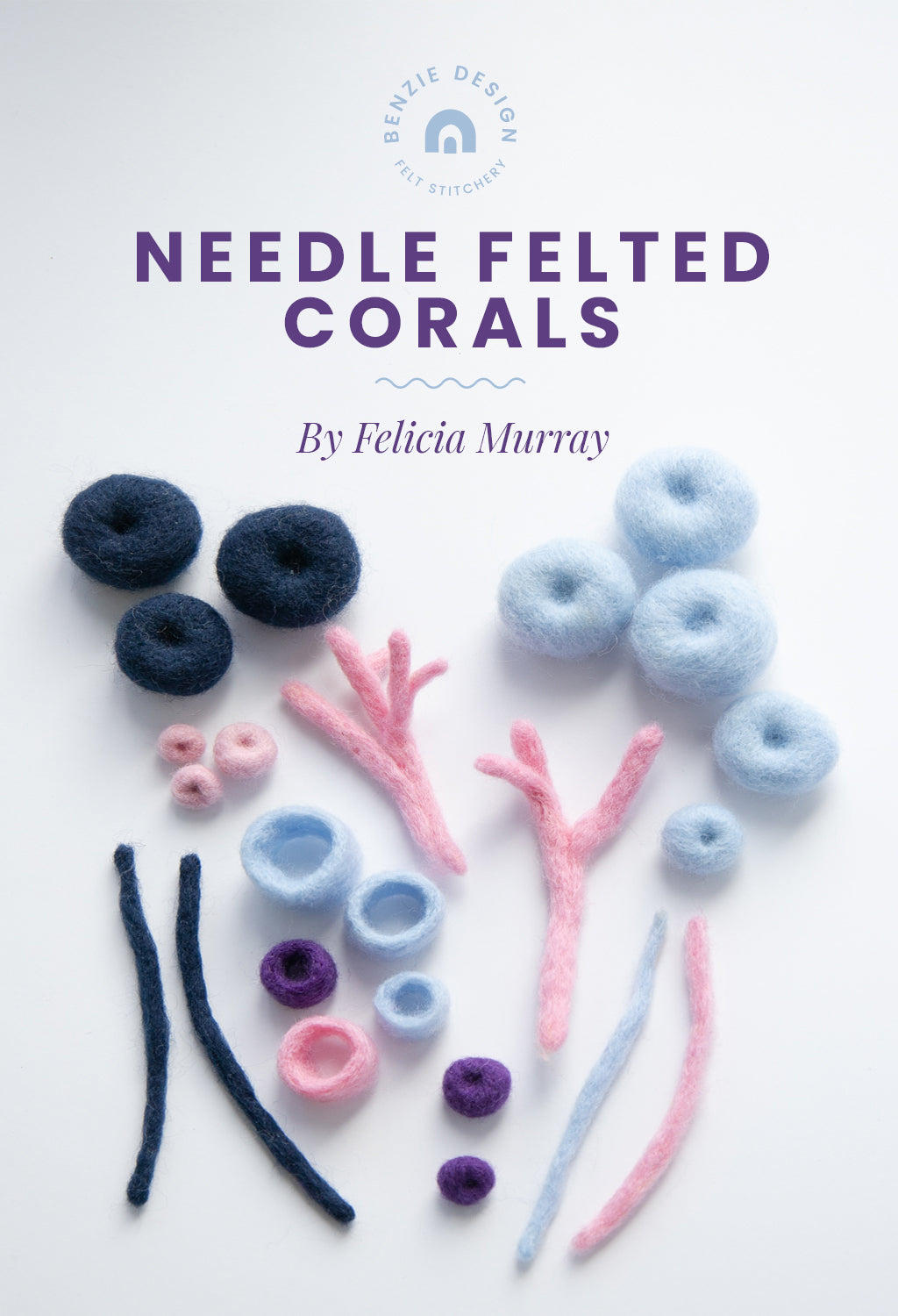 Needle Felting Tutorial – Benzie Design